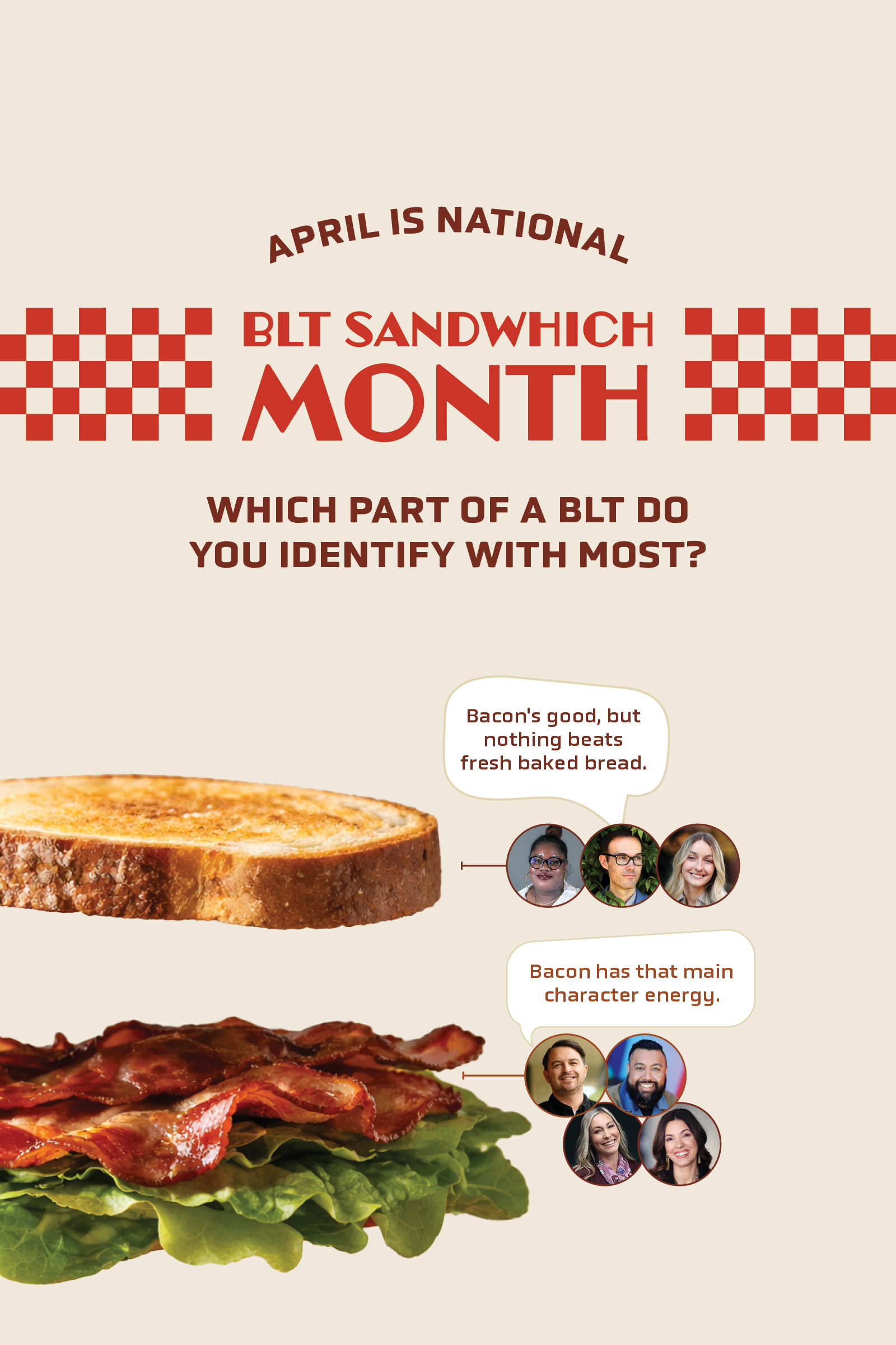 April is national BLT sandwhich month. Which part of a BLT do you identify with most?