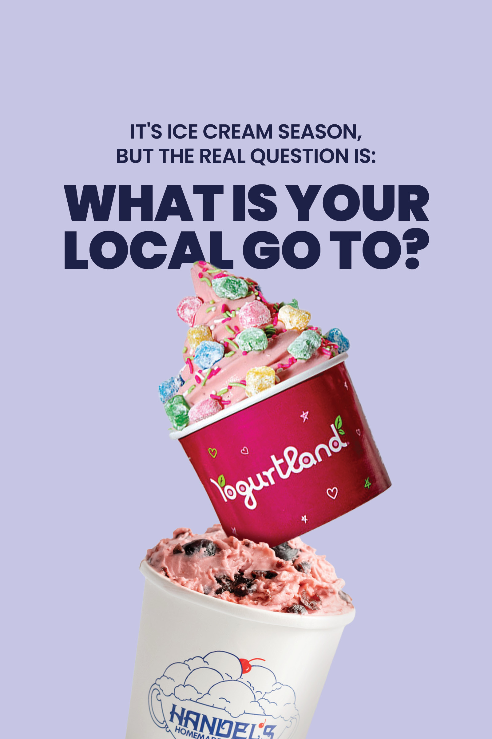 It’s ice cream season, but the real question is: What is your local go to?